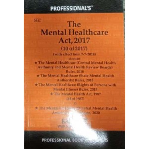 Professional's Mental Healthcare Act, 2017 with Rules and Mental Health Act, 1987 Bare Act 2021